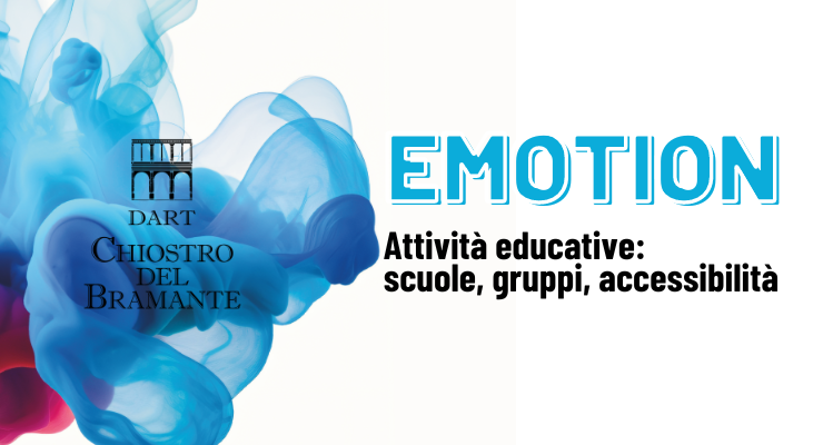 EMOTION. L’ARTE CONTEMPORANEA RACCONTA LE EMOZIONI PROGETTO EDUCATIVO Tutti i percorsi educativi sono condotti da storici dell’arte specializzati in didattica museale e sono disponibili su prenotazione in lingua italiana, inglese, francese, spagnolo, tedesco (verificare i costi via mail in fase di prenotazione).